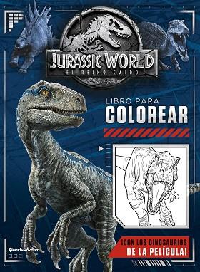 JURASSIC WORLD. EL REINO CAÍDO. LIBRO PARA COLOREAR | 9788408190622 | UNIVERSAL STUDIOS | Llibres Parcir | Llibreria Parcir | Llibreria online de Manresa | Comprar llibres en català i castellà online