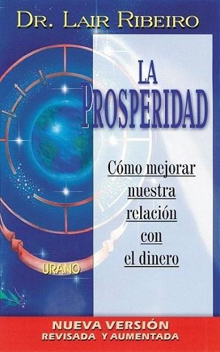 LA PROSPERIDAD | 9788479534004 | LAIR RIBEIRO | Llibres Parcir | Llibreria Parcir | Llibreria online de Manresa | Comprar llibres en català i castellà online