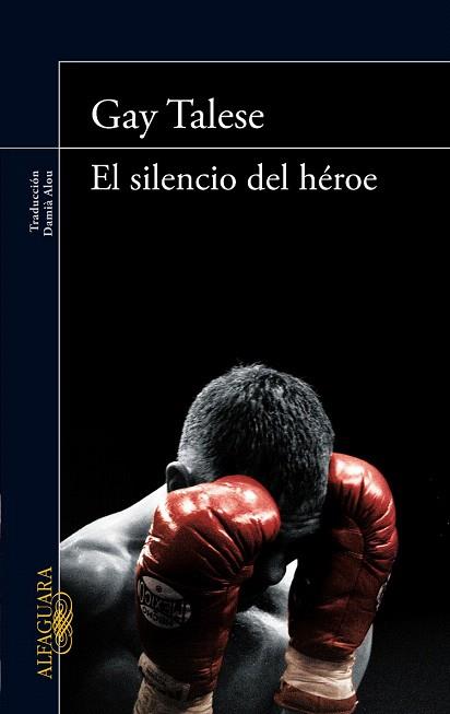 EL SILENCIO DEL HÉROE | 9788420414607 | TALESE, GAY | Llibres Parcir | Llibreria Parcir | Llibreria online de Manresa | Comprar llibres en català i castellà online