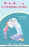 HABLANDO... NOS ENTENDEMOS LOS DOS | 9780921145004 | MANOLSON, AYALA | Llibres Parcir | Librería Parcir | Librería online de Manresa | Comprar libros en catalán y castellano online