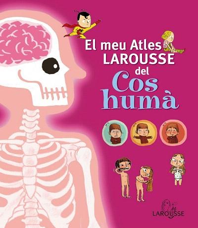 EL MEU ATLES LAROUSSE DEL COS HUMÀ | 9788415411734 | Llibres Parcir | Llibreria Parcir | Llibreria online de Manresa | Comprar llibres en català i castellà online