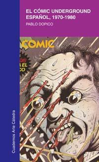 EL COMIC UNDERGROUND ESPAÐOL 1970 1980 | 9788437622194 | Llibres Parcir | Librería Parcir | Librería online de Manresa | Comprar libros en catalán y castellano online