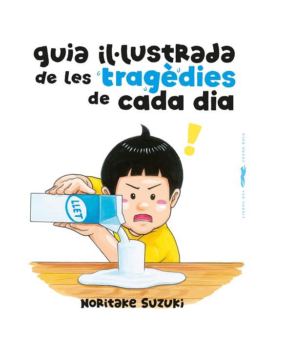 GUIA IL·LUSTRADA DE LES TRAGÈDIES DE CADA DIA | 9788412863154 | SUZUKI, NORITAKE | Llibres Parcir | Llibreria Parcir | Llibreria online de Manresa | Comprar llibres en català i castellà online