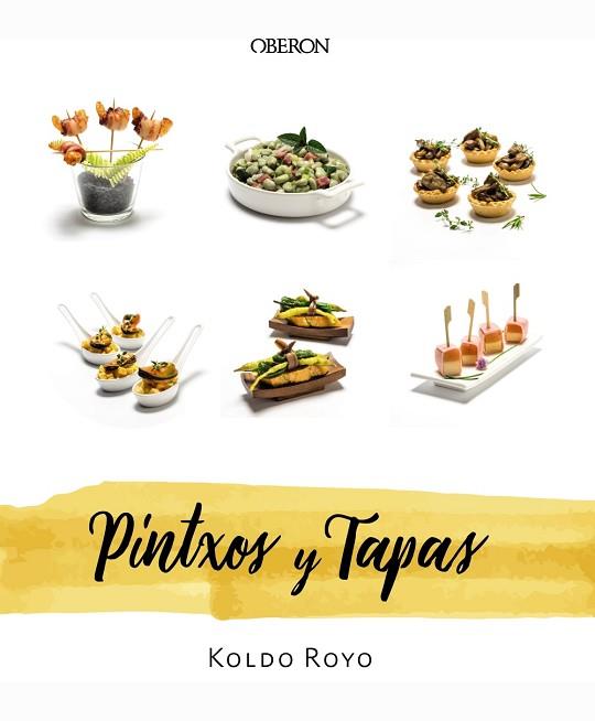 PINTXOS Y TAPAS | 9788441540668 | ROYO, KOLDO | Llibres Parcir | Llibreria Parcir | Llibreria online de Manresa | Comprar llibres en català i castellà online