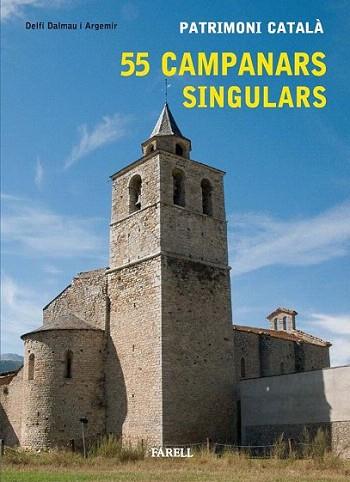 55 CAMPANARS SINGULARS PATRIMONI CATALA | 9788492811168 | DELFI DALMAU ARGEMIR | Llibres Parcir | Llibreria Parcir | Llibreria online de Manresa | Comprar llibres en català i castellà online