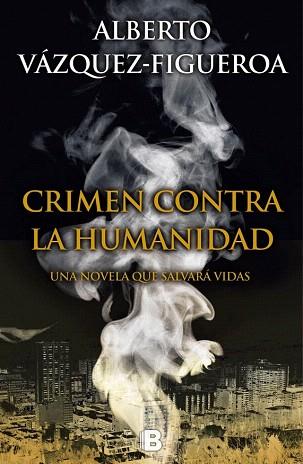 CRIMEN CONTRA LA HUMANIDAD | 9788466657198 | VÁZQUEZ-FIGUEROA, ALBERTO | Llibres Parcir | Llibreria Parcir | Llibreria online de Manresa | Comprar llibres en català i castellà online