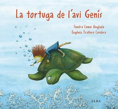 LA TORTUGA DE L'AVI GENÍS | 9788411781053 | COMAS ANGLADA, SANDRA | Llibres Parcir | Llibreria Parcir | Llibreria online de Manresa | Comprar llibres en català i castellà online