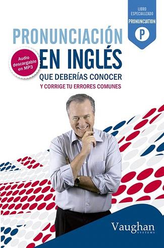 PRONUNCIACIÓN EN INGLÉS QUE DEBERÍAS CONOCER | 9788492879410 | RICHARD BROWN, DAVID WADDELL Y CARMEN VALLEJO | Llibres Parcir | Llibreria Parcir | Llibreria online de Manresa | Comprar llibres en català i castellà online