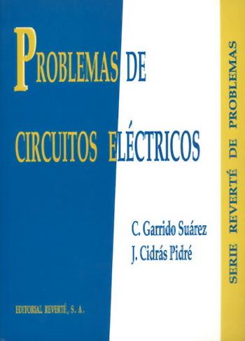 PROBLEMAS CIRCUITOS ELECTRICOS | 9788429134599 | GARRIDO | Llibres Parcir | Llibreria Parcir | Llibreria online de Manresa | Comprar llibres en català i castellà online