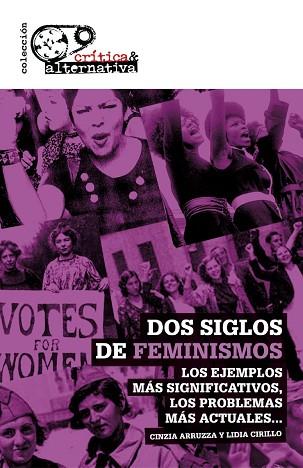 DOS SIGLOS DE FEMINISMO | 9788494833915 | ARRUZZA, CINZIA / CIRILLO, LIDIA | Llibres Parcir | Llibreria Parcir | Llibreria online de Manresa | Comprar llibres en català i castellà online