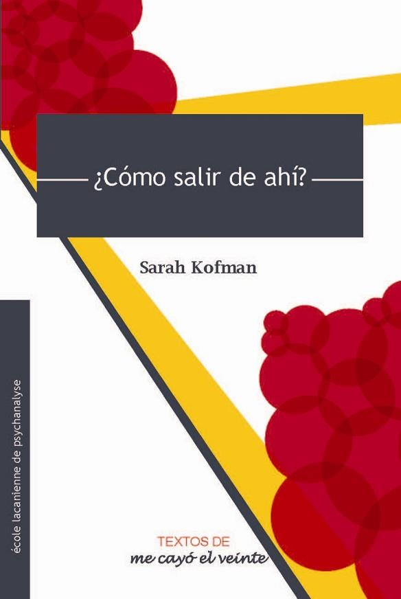 TEXTOS 26. ¿CÓMO SALIR DE AHÍ?. COMPLEMENTO DE REVISTA NO. 26 | PODI82818 | KOFMAN  SARAH | Llibres Parcir | Llibreria Parcir | Llibreria online de Manresa | Comprar llibres en català i castellà online