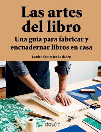 LAS ARTES DEL LIBRO | 9788425230691 | LONDON CENTRE FOR BOOK ARTS | Llibres Parcir | Llibreria Parcir | Llibreria online de Manresa | Comprar llibres en català i castellà online