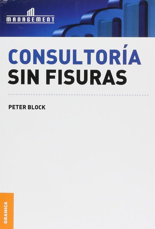 CONSULTORIA SIN FISURAS | 9789506415501 | PETER BLOCK | Llibres Parcir | Llibreria Parcir | Llibreria online de Manresa | Comprar llibres en català i castellà online