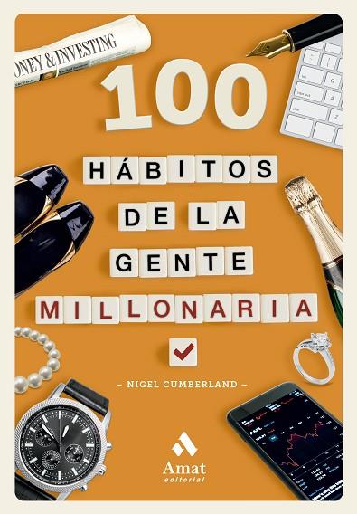 100 HÁBITOS DE LA GENTE MILLONARIA | 9788419870643 | CUMBERLAND, NIGEL | Llibres Parcir | Llibreria Parcir | Llibreria online de Manresa | Comprar llibres en català i castellà online