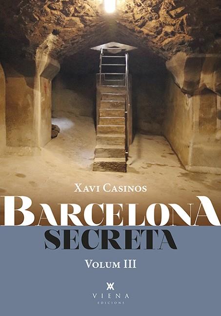 BARCELONA SECRETA, 3 | 9788418908286 | CASINOS COMAS, XAVI | Llibres Parcir | Llibreria Parcir | Llibreria online de Manresa | Comprar llibres en català i castellà online