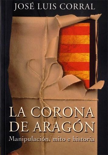 LA CORONA DE ARAGÓN | 9788494158629 | CORRAL LAFUENTE, JOSÉ LUIS | Llibres Parcir | Llibreria Parcir | Llibreria online de Manresa | Comprar llibres en català i castellà online