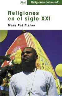 RELIGIONES EN EL SIGLO XXI | 9788446013051 | FISHER | Llibres Parcir | Llibreria Parcir | Llibreria online de Manresa | Comprar llibres en català i castellà online