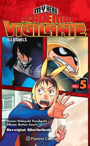 MY HERO ACADEMIA VIGILANTE ILLEGALS Nº 05 | 9788413415857 | HORIKOSHI, KOHEI | Llibres Parcir | Llibreria Parcir | Llibreria online de Manresa | Comprar llibres en català i castellà online