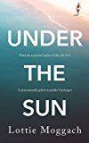 UNDER THE SUN | 9781509815586 | MOGGACH LOTTIE | Llibres Parcir | Llibreria Parcir | Llibreria online de Manresa | Comprar llibres en català i castellà online