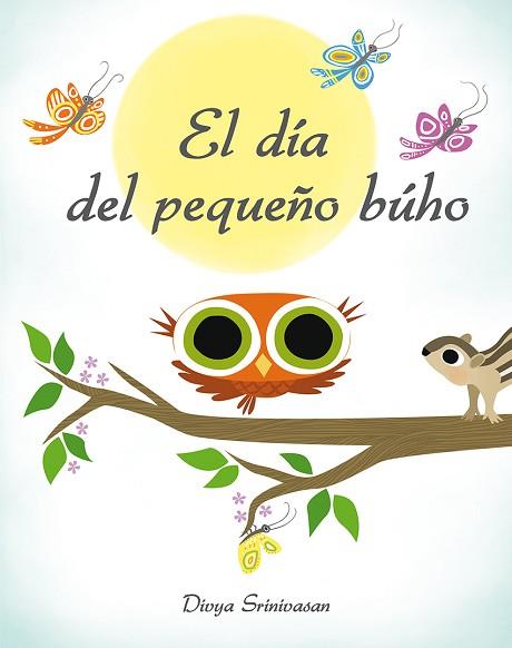 EL DÍA DEL PEQUEÑO BÚHO | 9788416648313 | SRINIVASAN, DIVYA | Llibres Parcir | Llibreria Parcir | Llibreria online de Manresa | Comprar llibres en català i castellà online