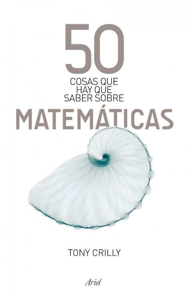 50 COSAS SABER SOBRE MATEMATICAS | 9788434488120 | CRILLY TONY | Llibres Parcir | Llibreria Parcir | Llibreria online de Manresa | Comprar llibres en català i castellà online