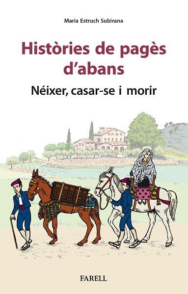 HISTORIES DE PAGES D'ABANS. NEIXER, CASAR-SE I MORIR | 9788417116965 | ESTRUCH SUBIRANA, MARIA | Llibres Parcir | Librería Parcir | Librería online de Manresa | Comprar libros en catalán y castellano online