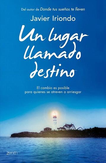 UN LUGAR LLAMADO DESTINO | 9788408128274 | JAVIER IRIONDO NARVAIZA | Llibres Parcir | Librería Parcir | Librería online de Manresa | Comprar libros en catalán y castellano online