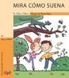 MIRA CÓMO SUENA | 9788495722607 | M. DOLORS PELLICER SÒRIA | Llibres Parcir | Llibreria Parcir | Llibreria online de Manresa | Comprar llibres en català i castellà online