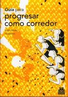 GUIA PARA PROGRESAR COMO CORREDOR | 9788480195539 | BAKOULIS | Llibres Parcir | Llibreria Parcir | Llibreria online de Manresa | Comprar llibres en català i castellà online