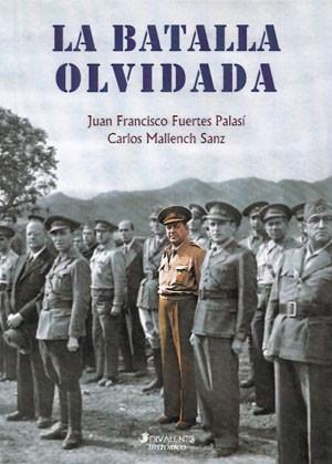 BATALLA OLVIDADA | 9788493952297 | FUERTES PALASÍ / MALLENCH SANZ | Llibres Parcir | Llibreria Parcir | Llibreria online de Manresa | Comprar llibres en català i castellà online