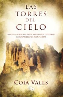 LAS TORRES DEL CIELO | 9788498729160 | VALLS, COIA | Llibres Parcir | Llibreria Parcir | Llibreria online de Manresa | Comprar llibres en català i castellà online