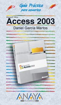 ACCESS 2003 GUIA PRACTICA | 9788441516304 | GARCIA MARTOS DANIEL | Llibres Parcir | Llibreria Parcir | Llibreria online de Manresa | Comprar llibres en català i castellà online