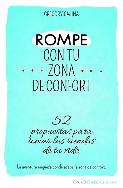 ROMPE CON TU ZONA DE CONFORT | 9788497546577 | GREGORY CAJINA | Llibres Parcir | Librería Parcir | Librería online de Manresa | Comprar libros en catalán y castellano online