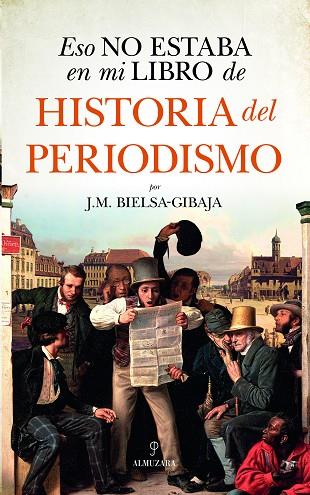 ESO NO ESTABA EN MI LIBRO DE HISTORIA DEL PERIODISMO | 9788418952531 | J.M. BIELSA-GIBAJA | Llibres Parcir | Llibreria Parcir | Llibreria online de Manresa | Comprar llibres en català i castellà online