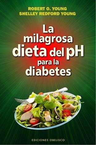 LA MILAGROSA DIETA DEL PH PARA LA DIABETES | 9788416192243 | YOUNG, ROBERT O./REDFORD YOUNG, SHELLEY | Llibres Parcir | Llibreria Parcir | Llibreria online de Manresa | Comprar llibres en català i castellà online