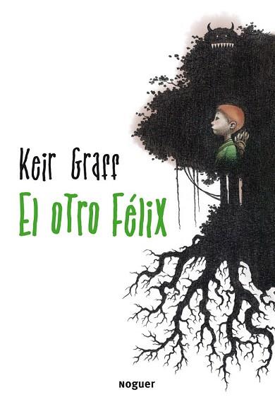 EL OTRO FÉLIX | 9788427900189 | KEIR GRAFF | Llibres Parcir | Llibreria Parcir | Llibreria online de Manresa | Comprar llibres en català i castellà online