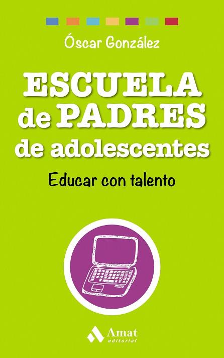 ESCUELA DE PADRES DE ADOLESCENTES | 9788497358569 | GONZÁLEZ VÁZQUEZ, ÓSCAR | Llibres Parcir | Llibreria Parcir | Llibreria online de Manresa | Comprar llibres en català i castellà online