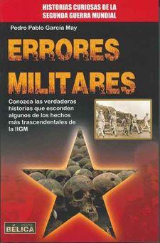 ERRORES MILITARES | 9788499174648 | GARCIA MAY,PEDRO PABLO | Llibres Parcir | Llibreria Parcir | Llibreria online de Manresa | Comprar llibres en català i castellà online