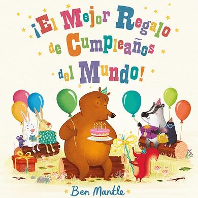 ¡EL MEJOR REGALO DE CUMPLEAÑOS DEL MUNDO! | 9788494163494 | MANTLE, BEN | Llibres Parcir | Llibreria Parcir | Llibreria online de Manresa | Comprar llibres en català i castellà online