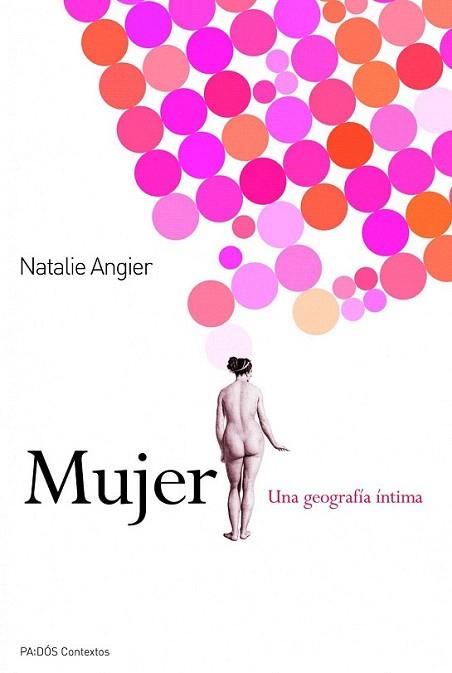 MUJER una geografia intima | 9788449325427 | ANGIER NATLIE | Llibres Parcir | Llibreria Parcir | Llibreria online de Manresa | Comprar llibres en català i castellà online