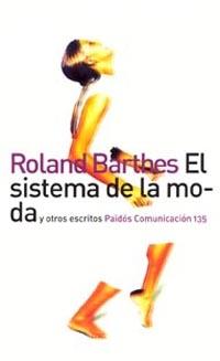 EL SISTEMA DE LA MODA | 9788449313486 | BARTHES | Llibres Parcir | Llibreria Parcir | Llibreria online de Manresa | Comprar llibres en català i castellà online