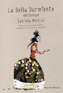 LA BELLA DURMIENTE | 9788494265907 | MISTRAL, GABRIELA | Llibres Parcir | Llibreria Parcir | Llibreria online de Manresa | Comprar llibres en català i castellà online