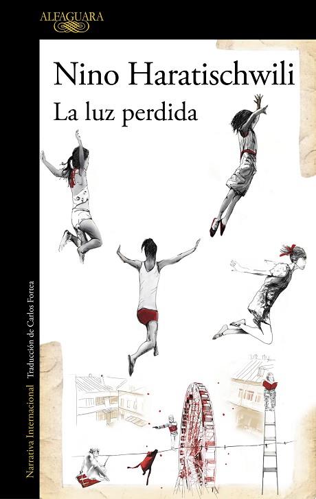 LA LUZ PERDIDA | 9788420463957 | HARATISCHWILI, NINO | Llibres Parcir | Llibreria Parcir | Llibreria online de Manresa | Comprar llibres en català i castellà online