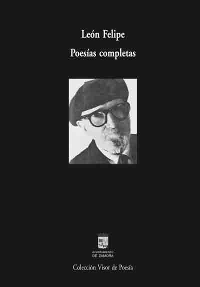 LEON FELIPE POESIAS COMPLETAS | 9788475229324 | LEON FELIPE | Llibres Parcir | Llibreria Parcir | Llibreria online de Manresa | Comprar llibres en català i castellà online