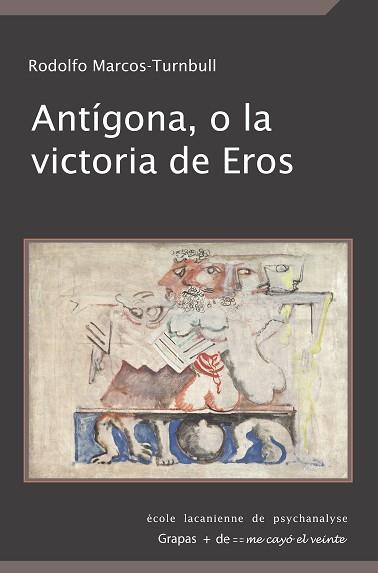 ANTÍGONA, O LA VICTORIA DE EROS | PODI92466 | MARCOS-TURNBULL  RODOLFO | Llibres Parcir | Llibreria Parcir | Llibreria online de Manresa | Comprar llibres en català i castellà online