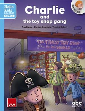 CHARLIE AND THE TOY SHOP GANG (HELLO KIDS) | 9788468238821 | ABC MELODY EDITIONS/ABC MELODY EDITIONS | Llibres Parcir | Llibreria Parcir | Llibreria online de Manresa | Comprar llibres en català i castellà online