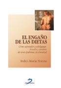 EL ENGAÐO DE LAS DIETAS COMO APRENDER A ADELGAZAR | 9788479785840 | MORON MORENO ANDRES | Llibres Parcir | Llibreria Parcir | Llibreria online de Manresa | Comprar llibres en català i castellà online