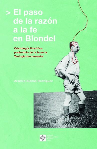 EL PASO DE LA RAZÓN A LA FE EN BLONDEL | 9788419488145 | ALONSO RODRÍGUEZ, ARSENIO | Llibres Parcir | Llibreria Parcir | Llibreria online de Manresa | Comprar llibres en català i castellà online