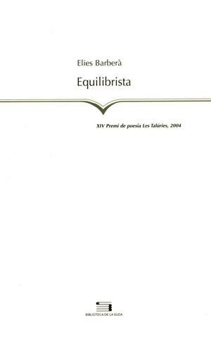 EQUILIBRISTA | 9788497791670 | ELIES BARBERA | Llibres Parcir | Llibreria Parcir | Llibreria online de Manresa | Comprar llibres en català i castellà online