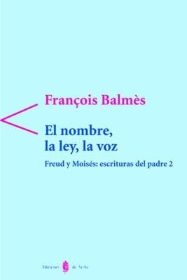 EL NOMBRE LA LEY LA VOZ | 9788476283028 | BALMES | Llibres Parcir | Llibreria Parcir | Llibreria online de Manresa | Comprar llibres en català i castellà online